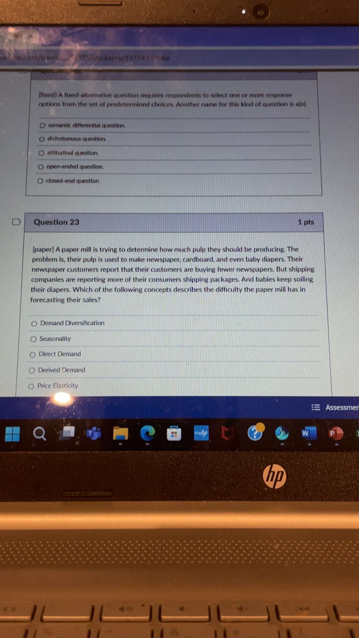  [foked] A foxed-altemative question requires respondents to select one or more