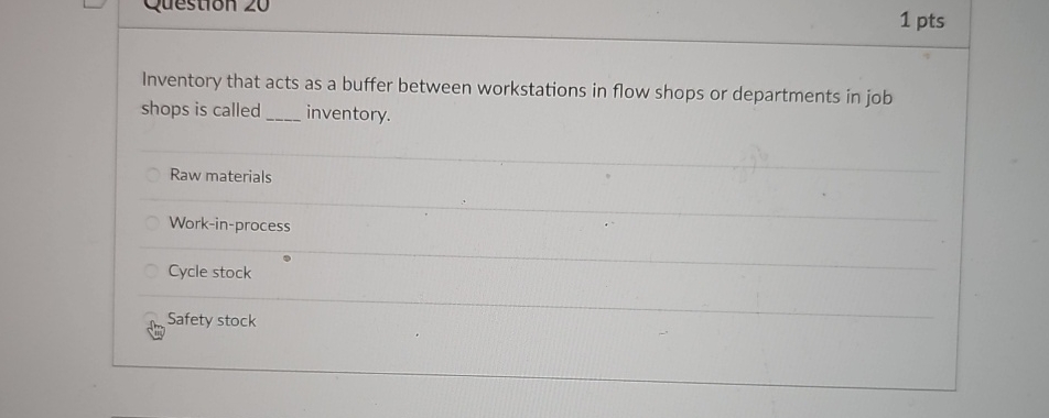  1 pts Inventory that acts as a buffer between workstations in
