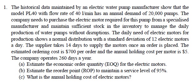  1. The historical data maintained by an electric water pump manufacturer