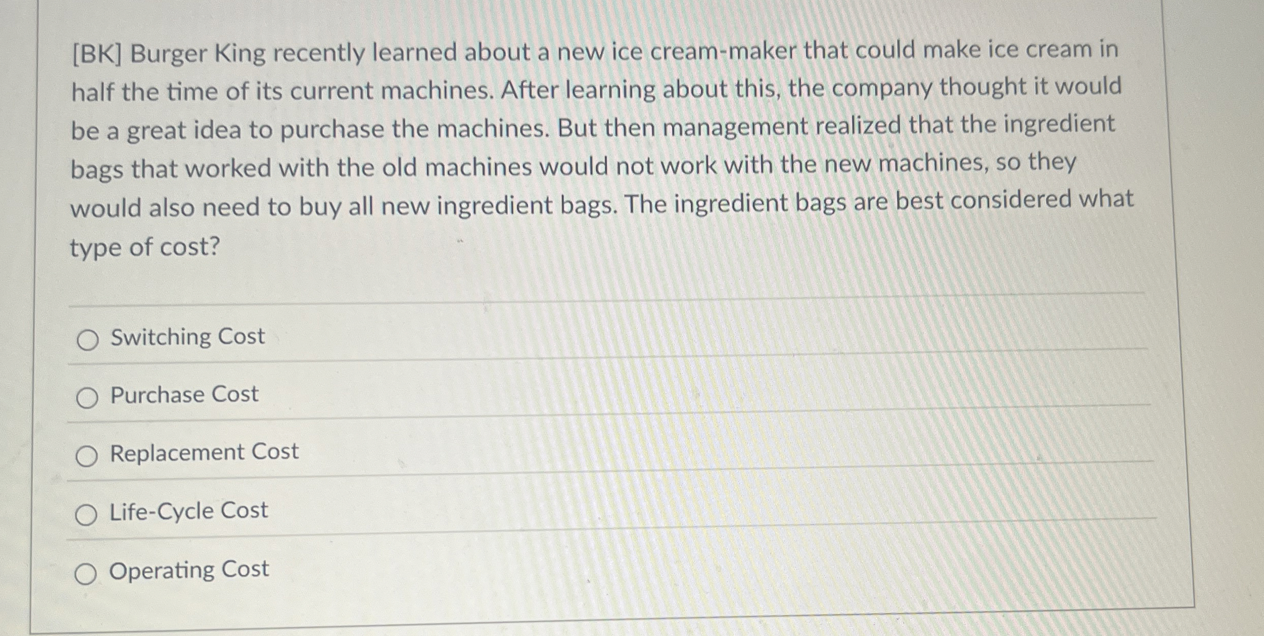  [BK] Burger King recently learned about a new ice cream-maker that