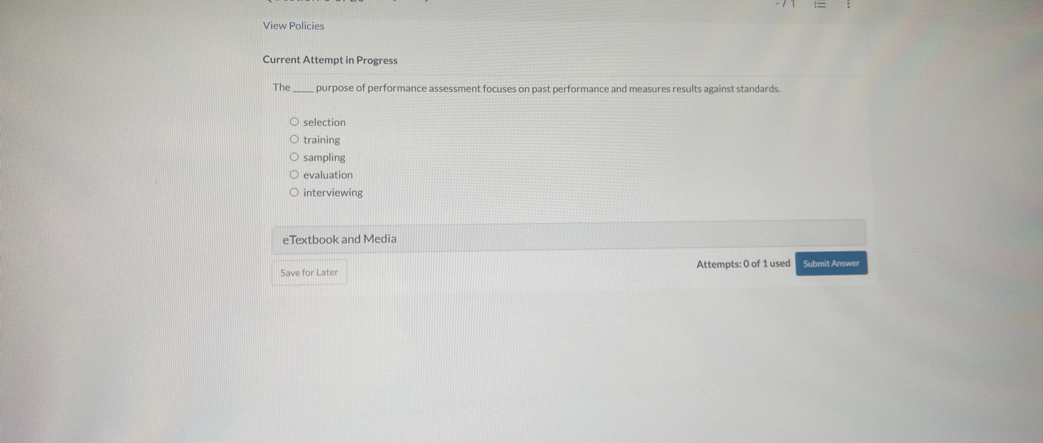  View Policies Current Attempt in Progress The q, purpose of performance