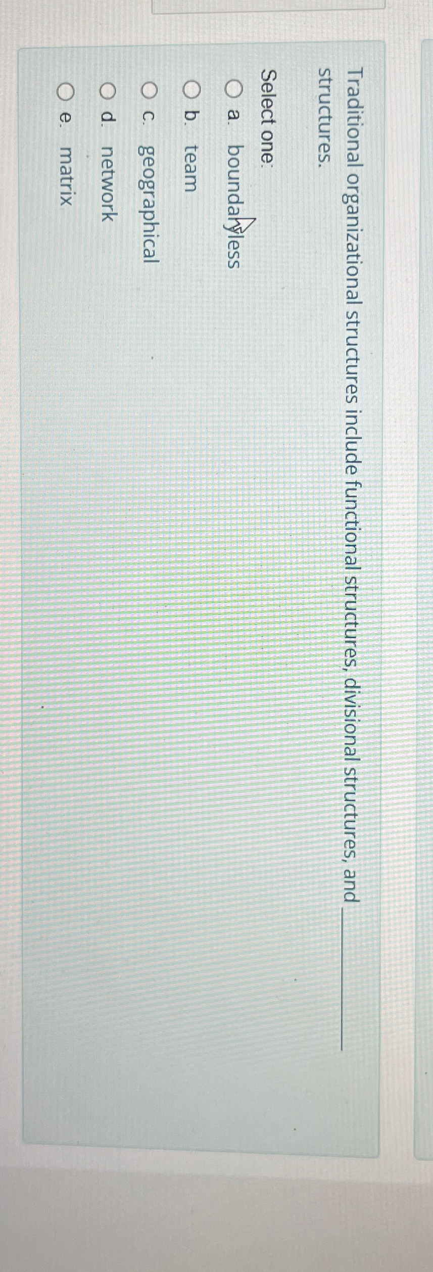  Traditional organizational structures include functional structures, divisional structures, and q, structures.