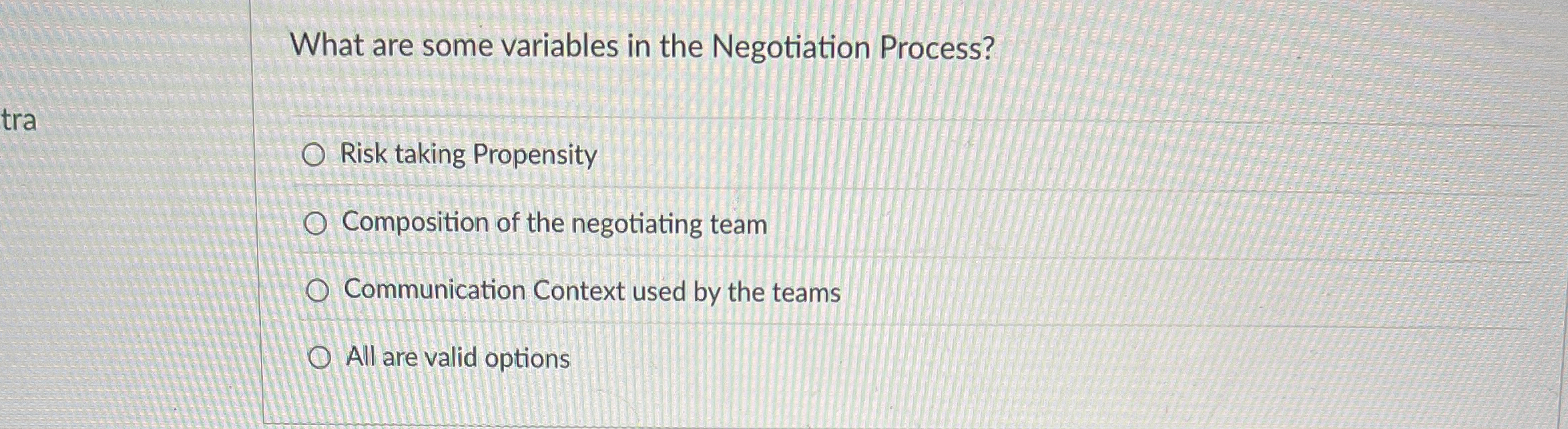  What are some variables in the Negotiation Process? Risk taking Propensity