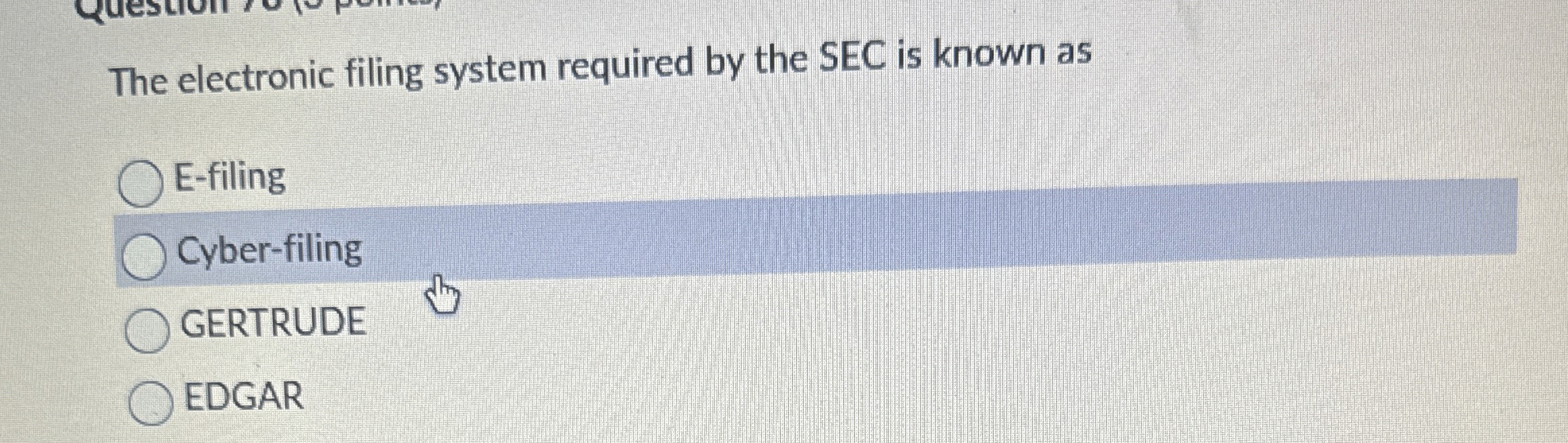  The electronic filing system required by the SEC is known as