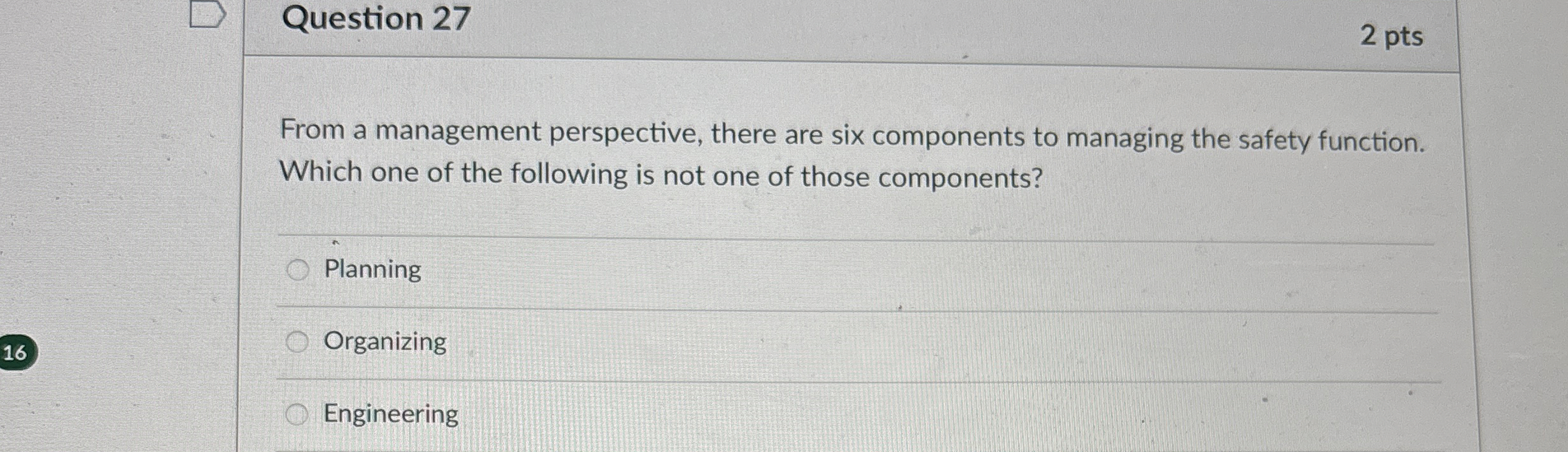  Question 27 2 pts From a management perspective, there are six
