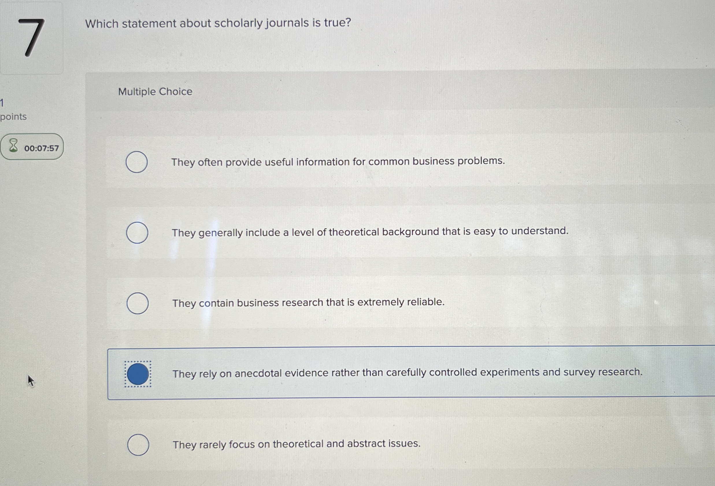  Which statement about scholarly journals is true? Multiple Choice points 00:07:57