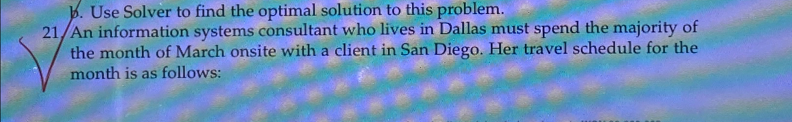  b. Use Solver to find the optimal solution to this problem.