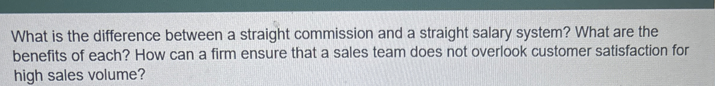  What is the difference between a straight commission and a straight