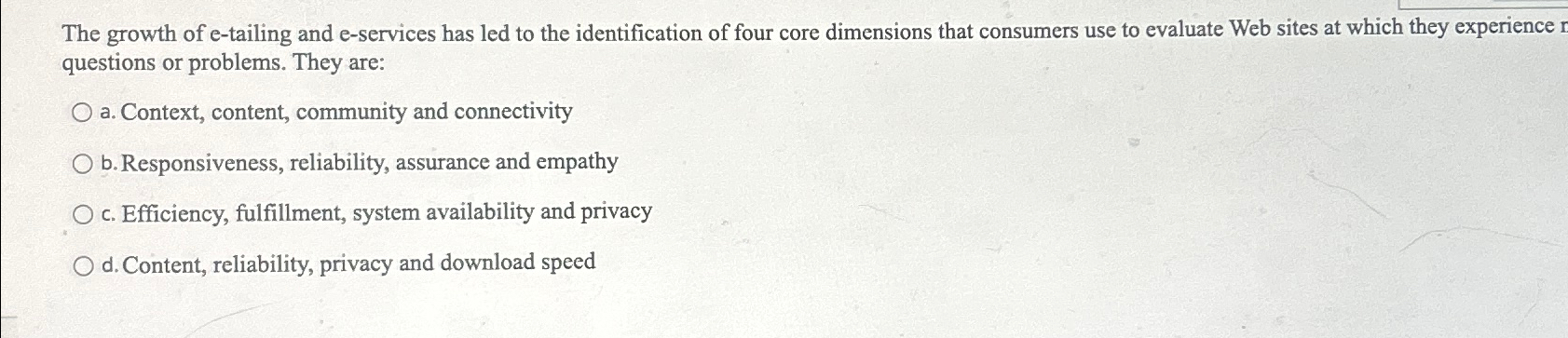  The growth of e-tailing and e-services has led to the identification