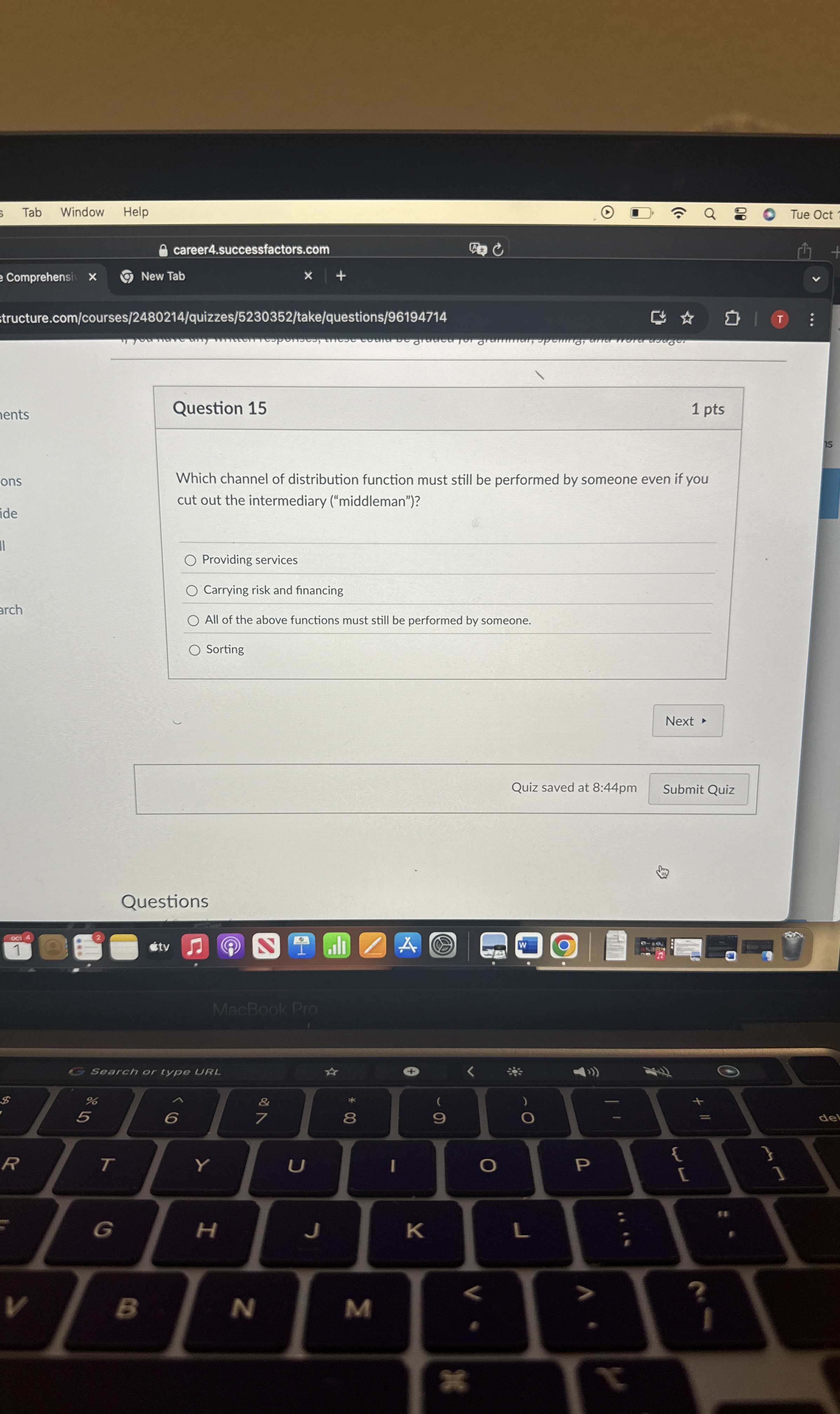  Question 15 Which channel of distribution function must still be performed