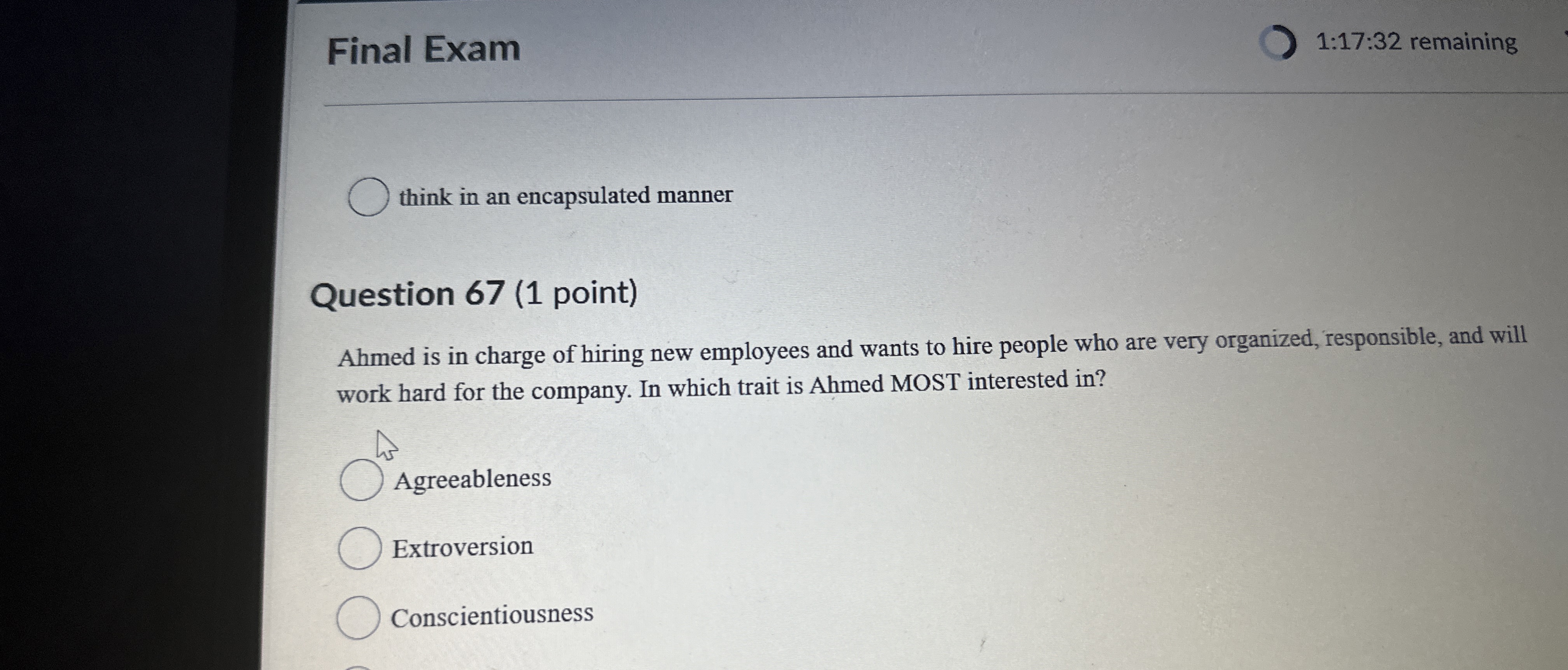  Final Exam 1:17:32 remaining think in an encapsulated manner Question 67(1