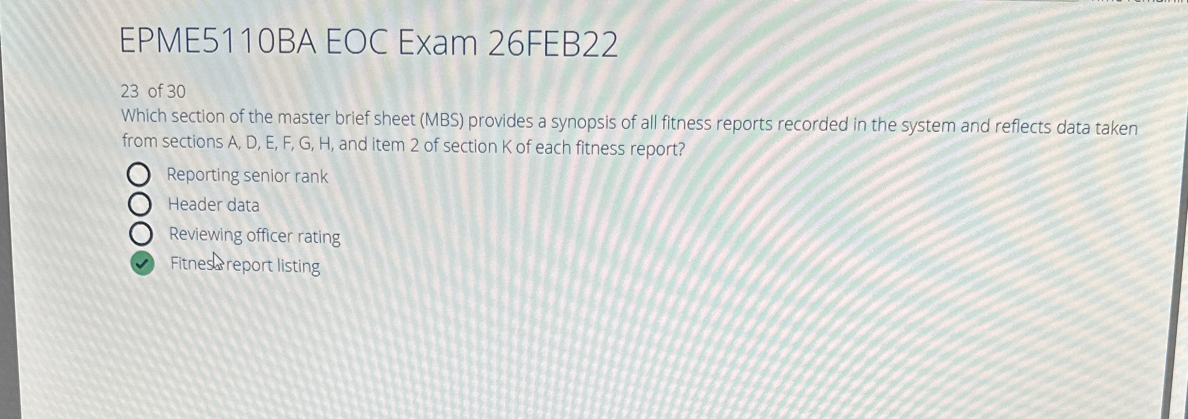  EPME5110BA EOC Exam 26FEB22 23 of 30 Which section of the