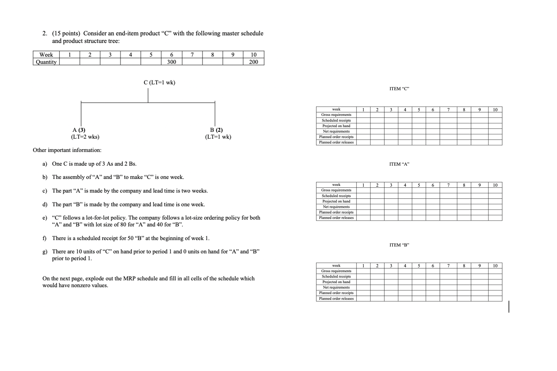  (15 points) Consider an end-item product "C" with the following master