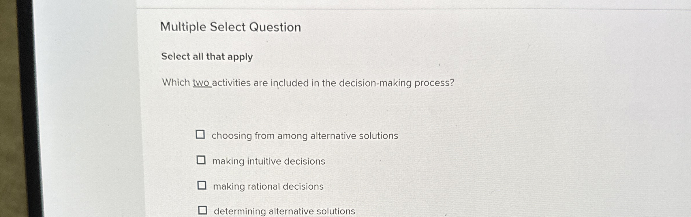  Multiple Select Question Select all that apply Which two activities are