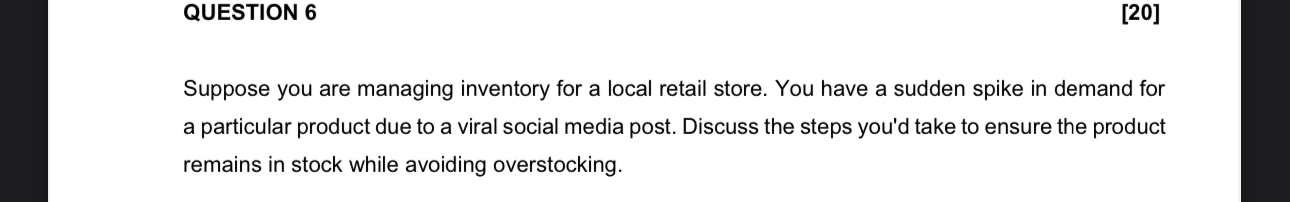  QUESTION 6 This is for the module : Logistics Management 3.