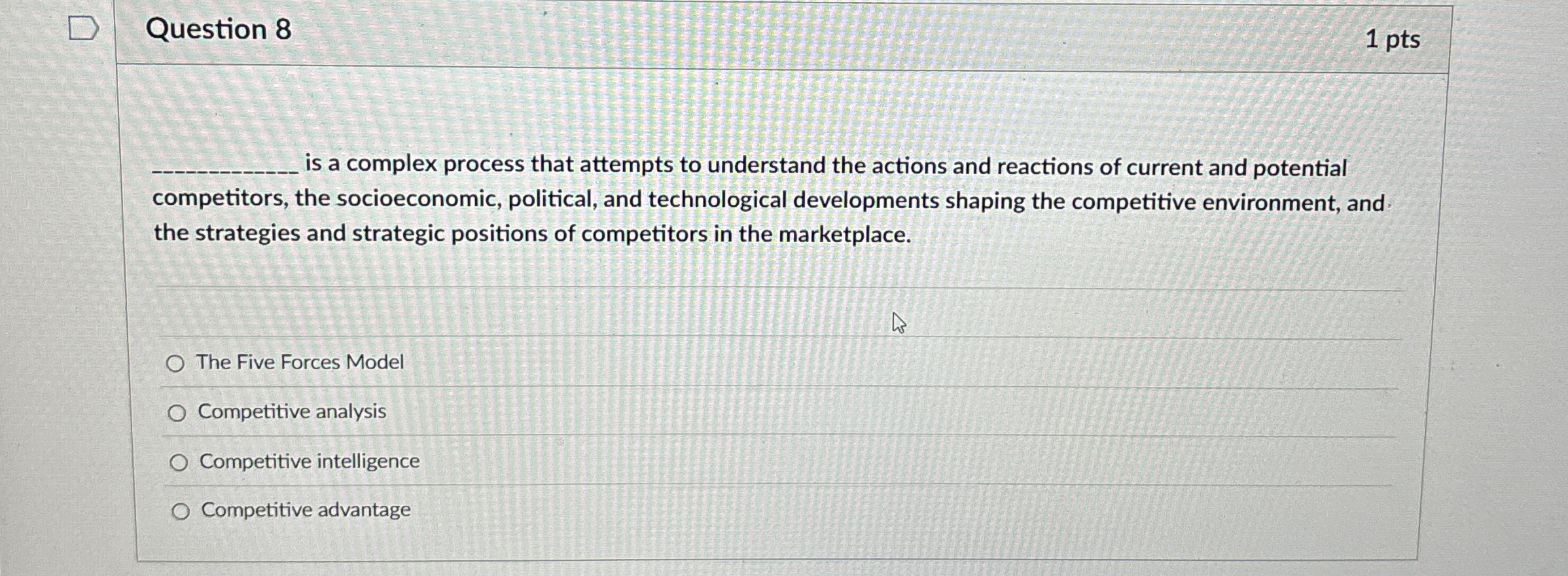  Question 8 1 pts is a complex process that attempts to