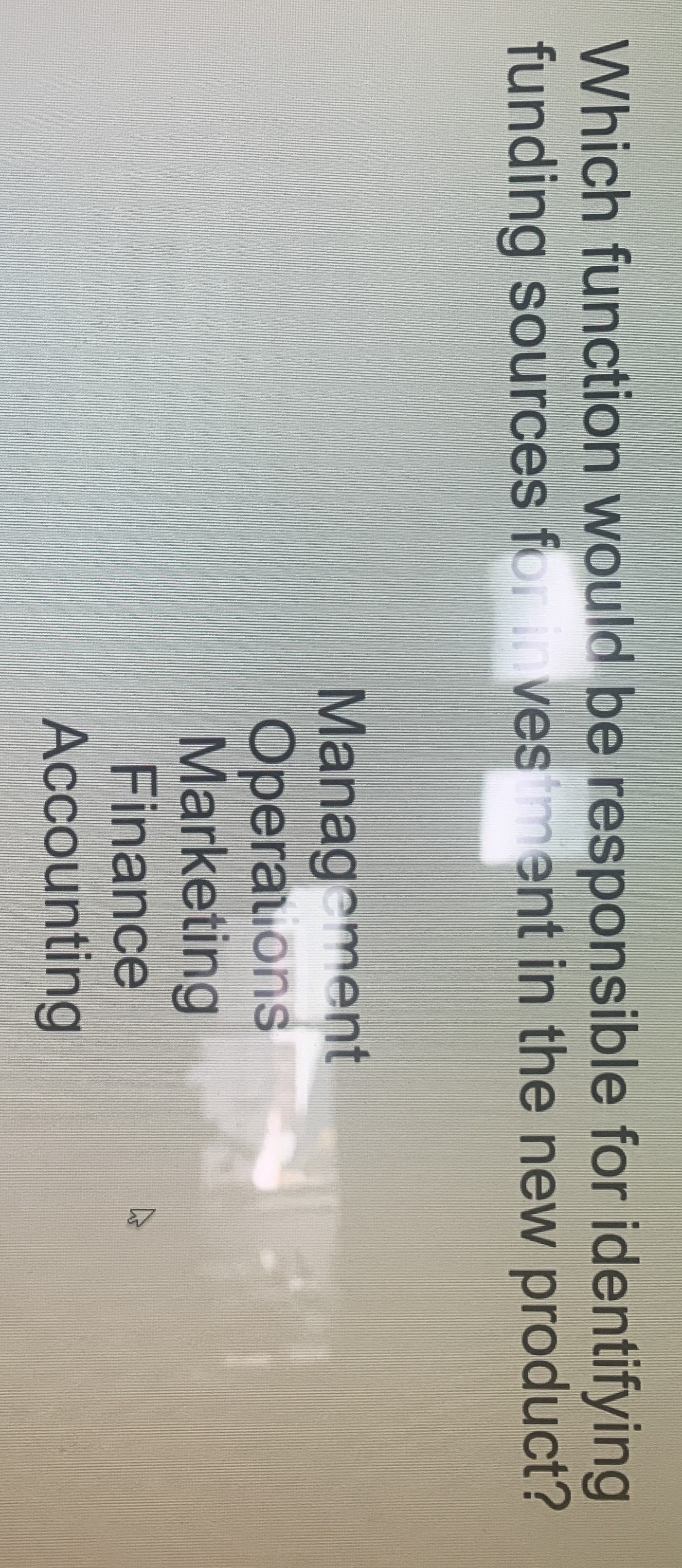  Which function would be responsible for identifying funding sources for ves