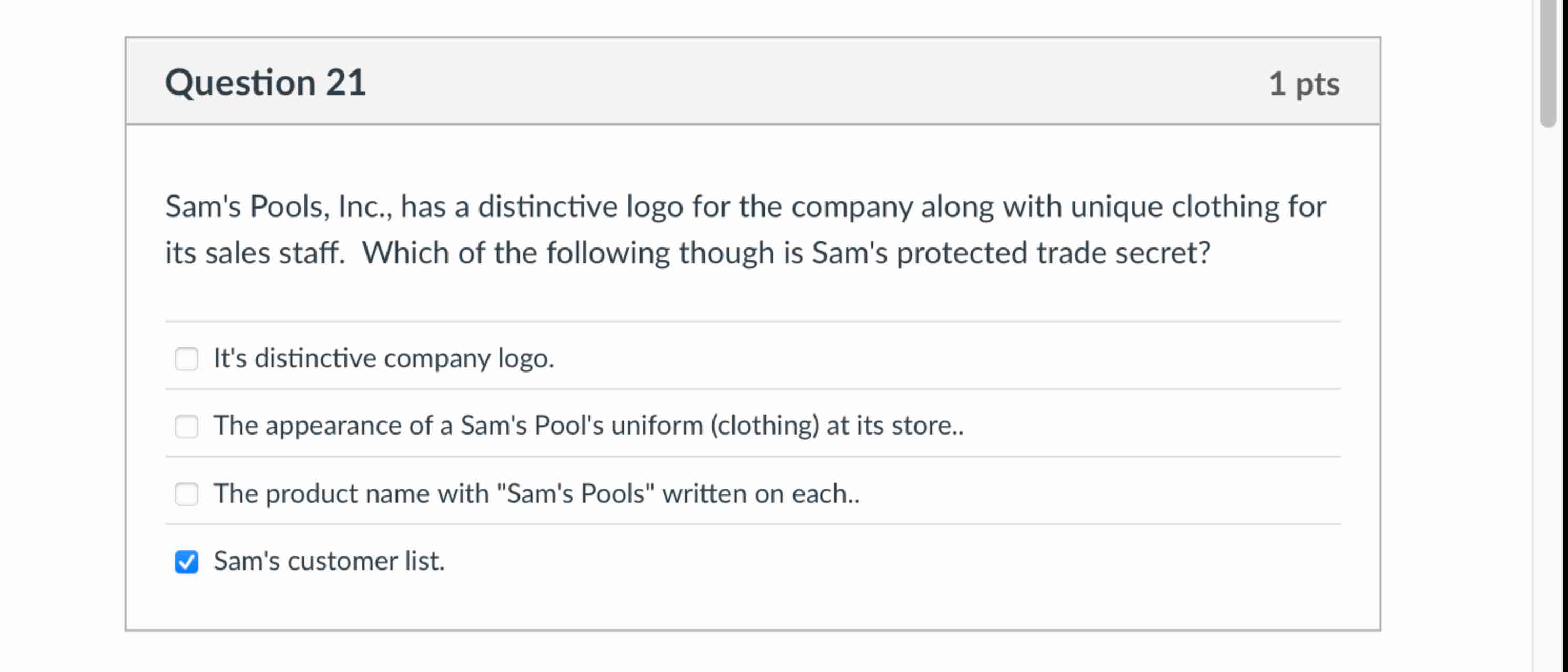  Question 21 Sam's Pools, Inc., has a distinctive logo for the