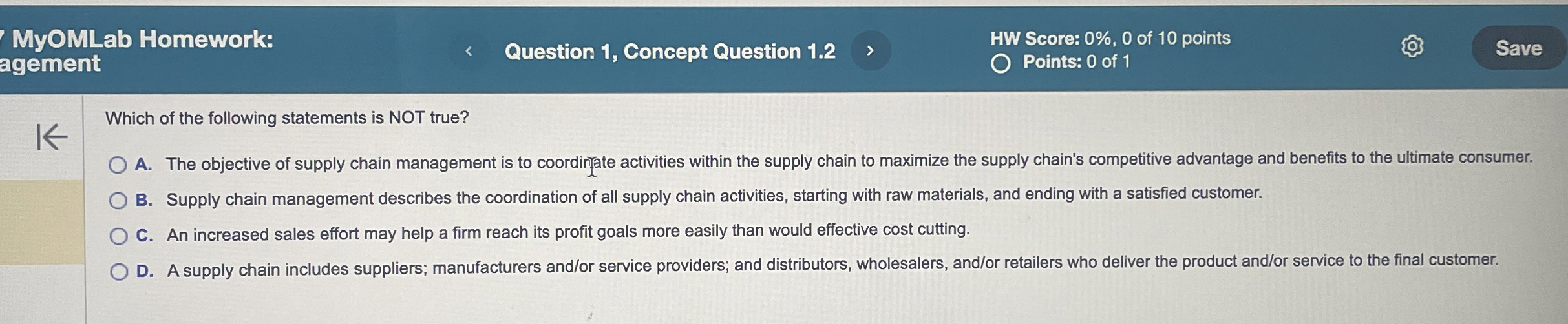  MyOMLab Homework: agement Question 1, Concept Question 1.2 HW Score: 0%,0
