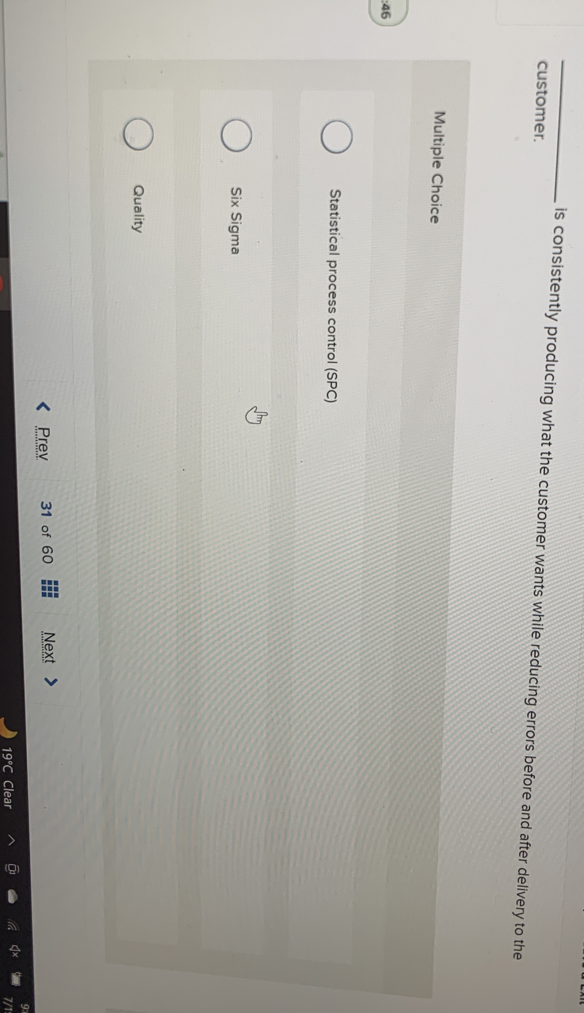  customer. is consistently producing what the customer wants while reducing errors