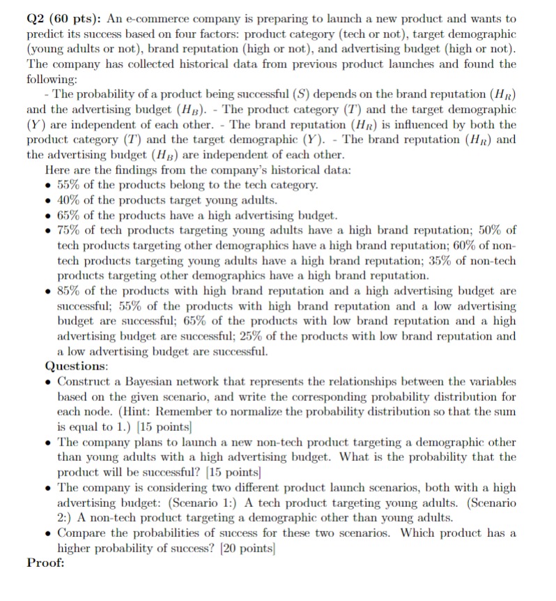  Q2(60 pts): An e-commerce company is preparing to launch a new