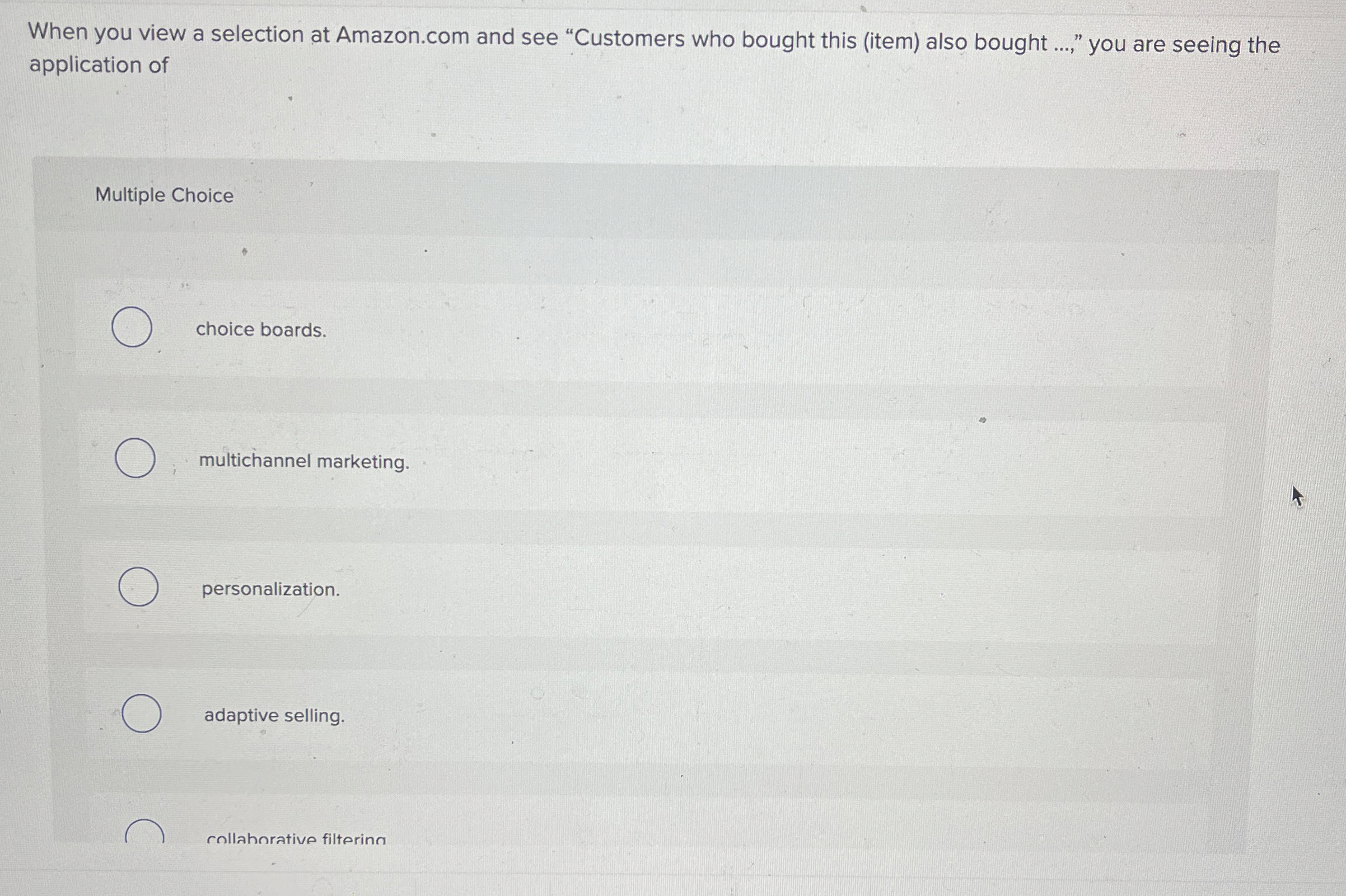  When you view a selection at Amazon.com and see "Customers who