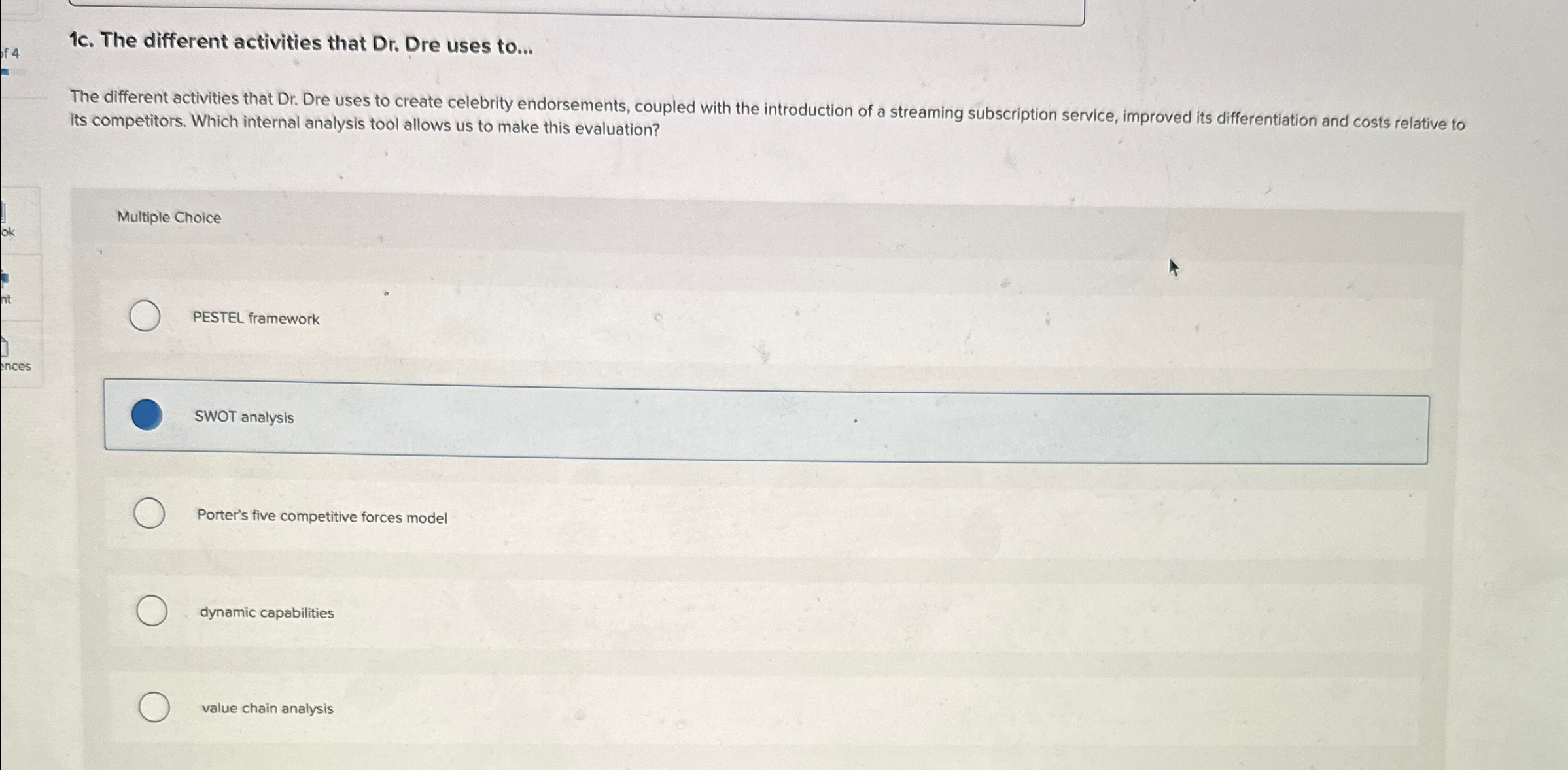  1c. The different activities that Dr. Dre uses to... The different