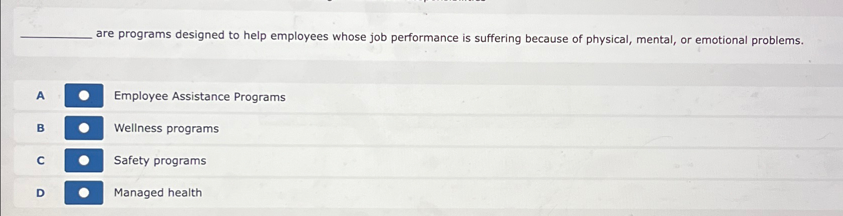  are programs designed to help employees whose job performance is suffering
