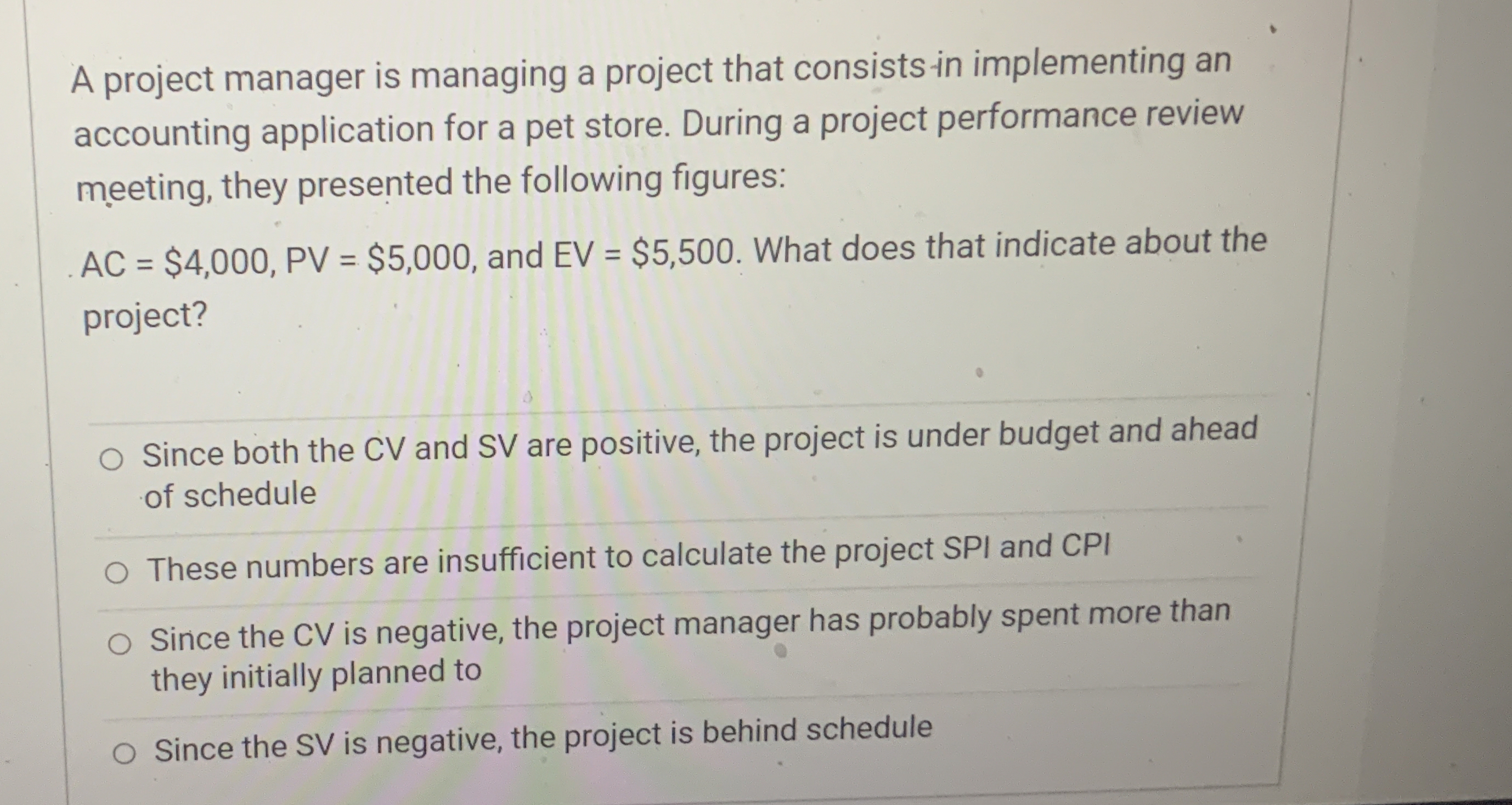  A project manager is managing a project that consists in implementing