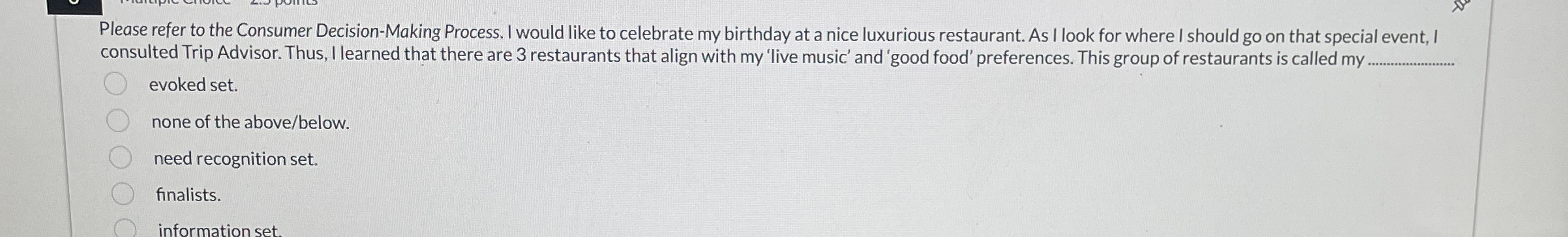  Please refer to the Consumer Decision-Making Process. I would like to