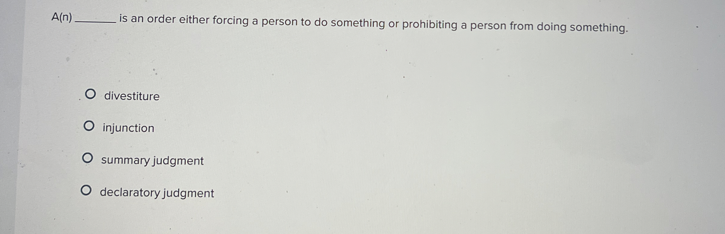  A(n) is an order either forcing a person to do something