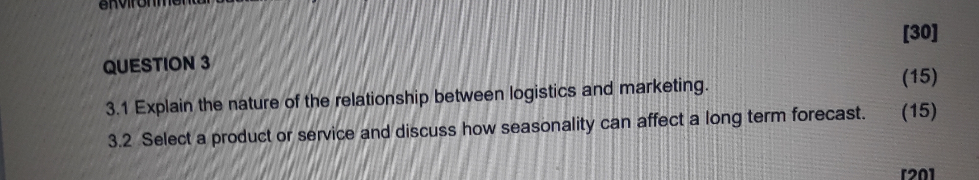  QUESTION 3 [30] 3.1 Explain the nature of the relationship between