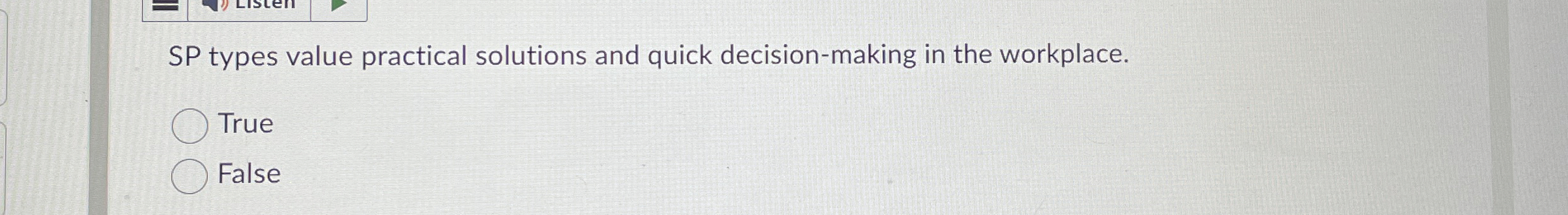  SP types value practical solutions and quick decision-making in the workplace.