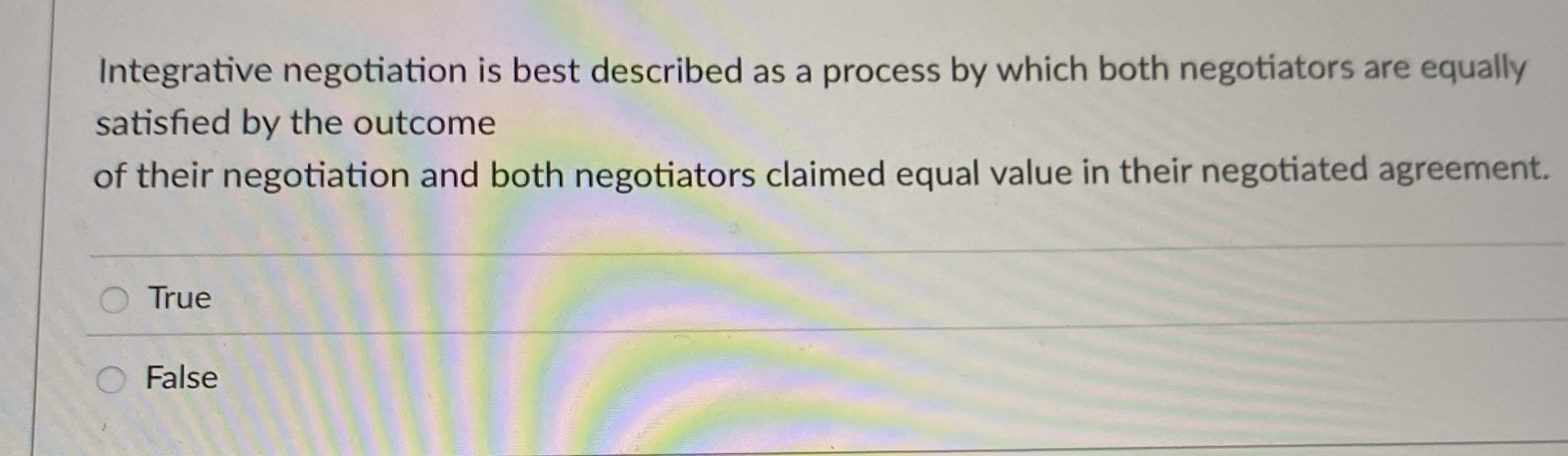  Integrative negotiation is best described as a process by which both