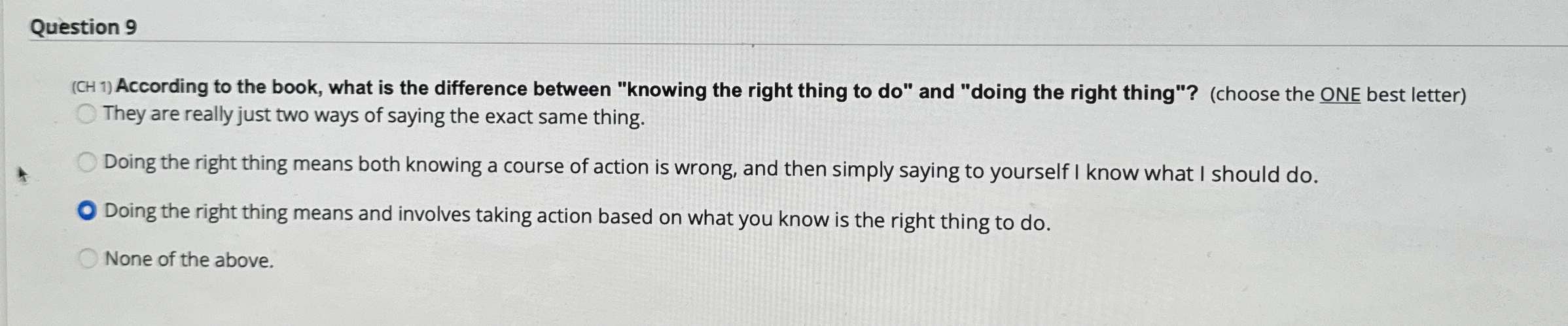  Question 9 (CH 1) According to the book, what is the