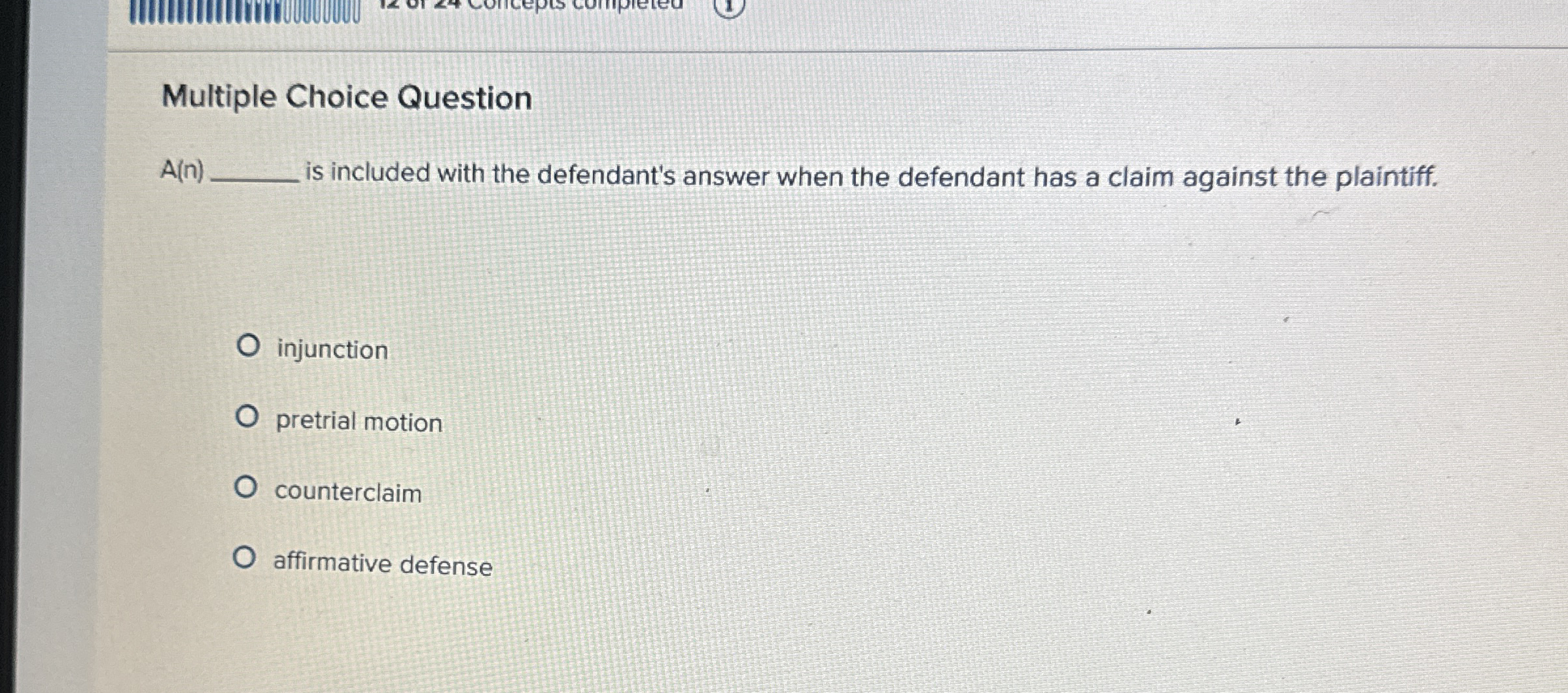  Multiple Choice Question A(n) is included with the defendant's answer when