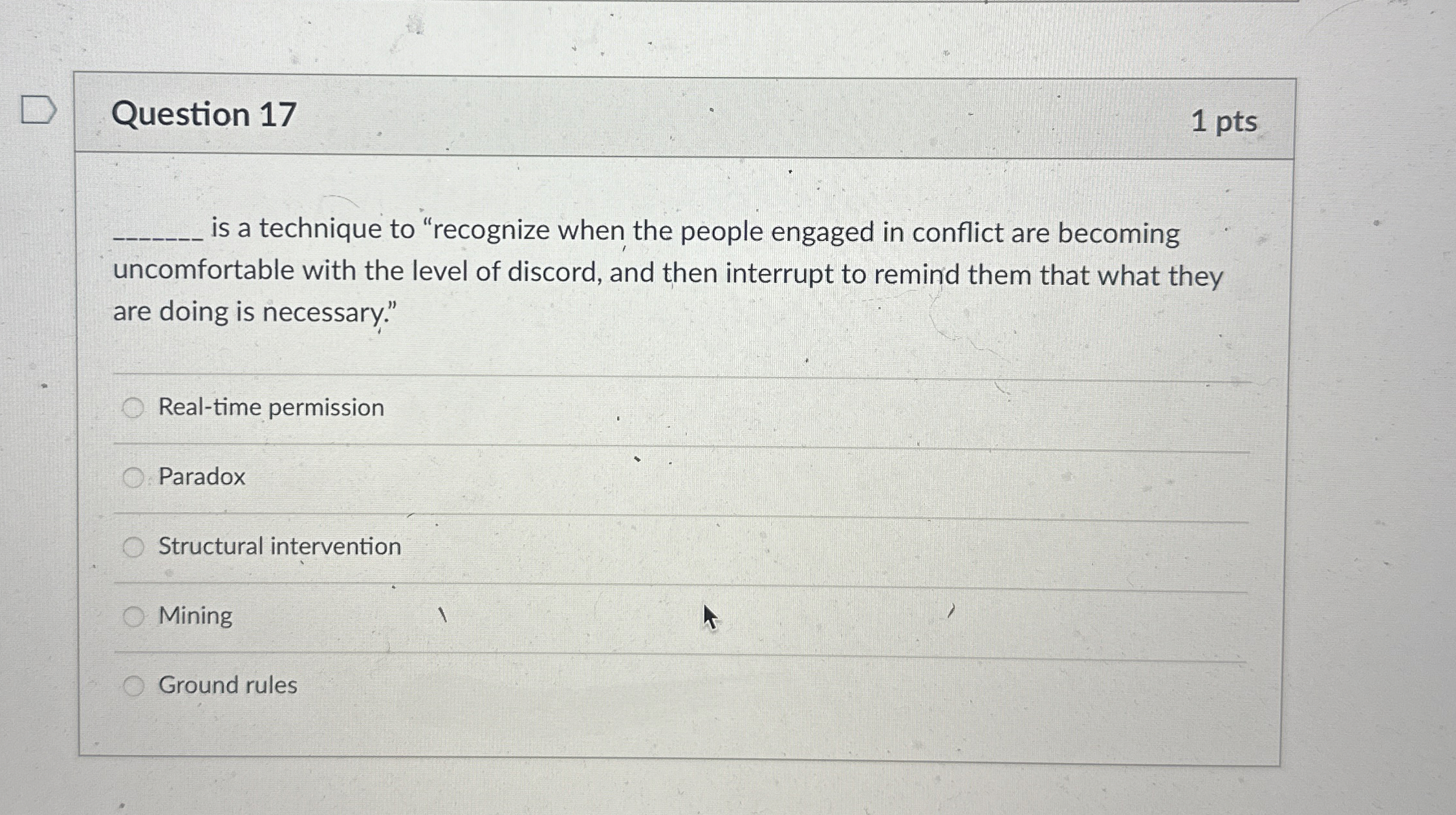  Question 17 1 pts is a technique to "recognize when the
