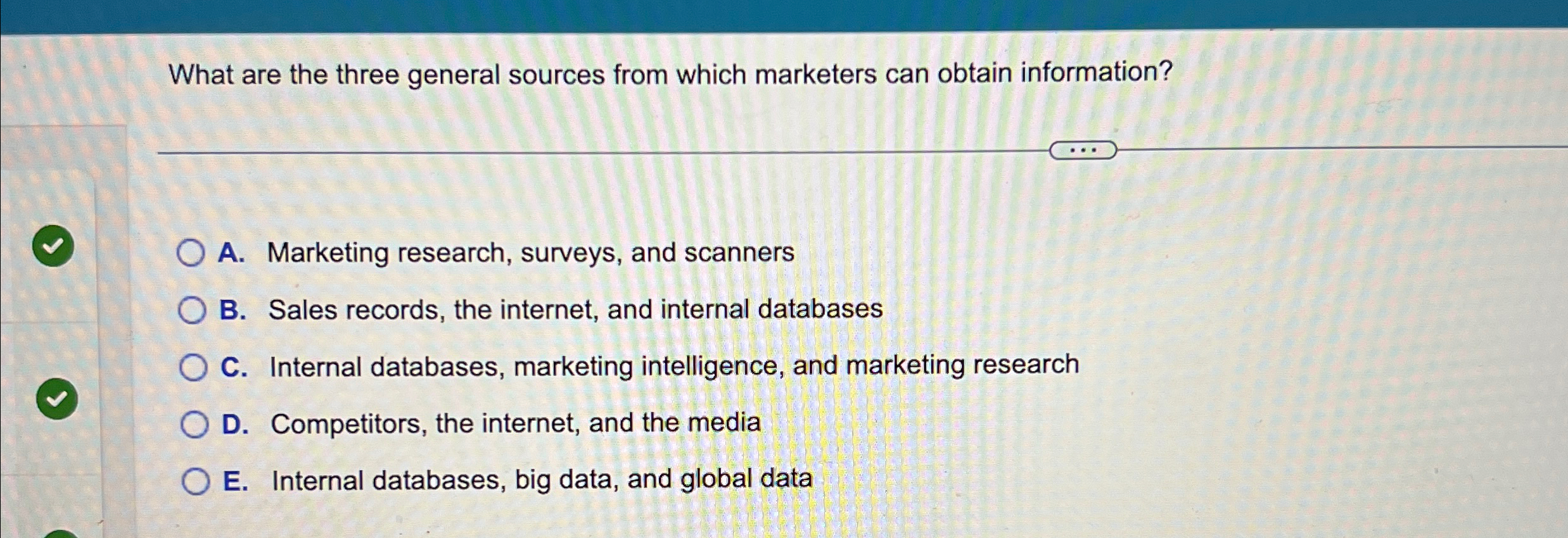  What are the three general sources from which marketers can obtain