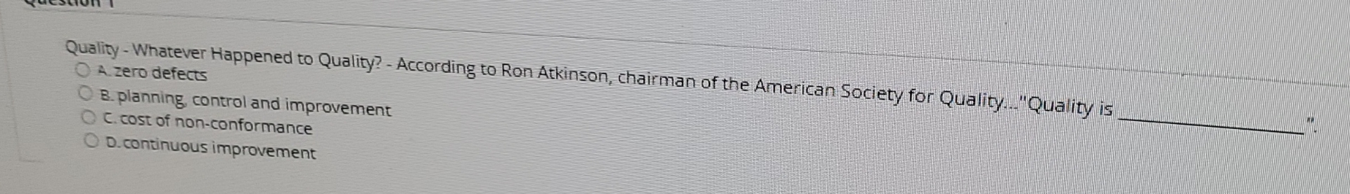  Quality - Whatever Happened to Quality? - According to Ron Atkinson,