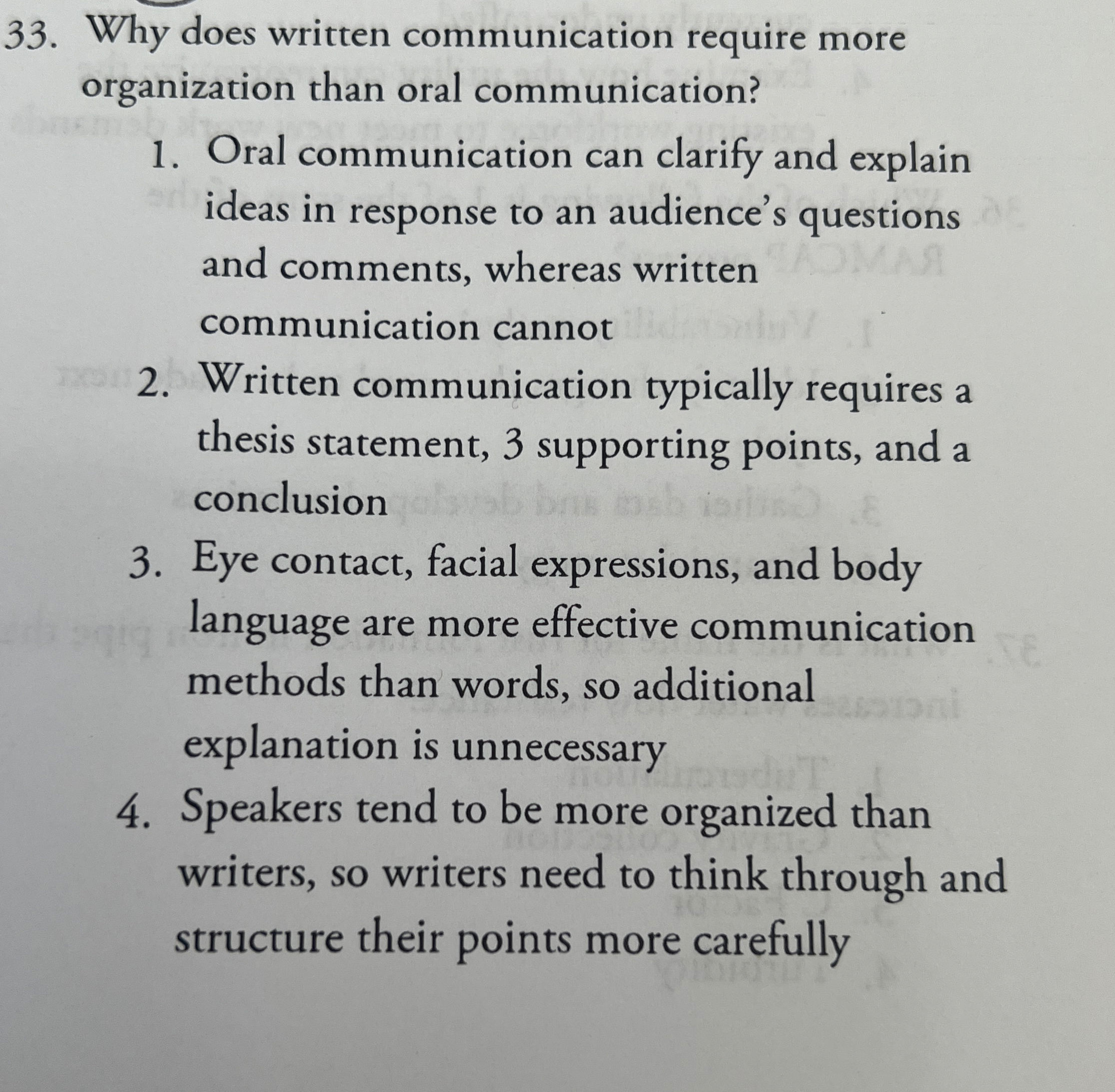  Why does written communication require more organization than oral communication? Oral