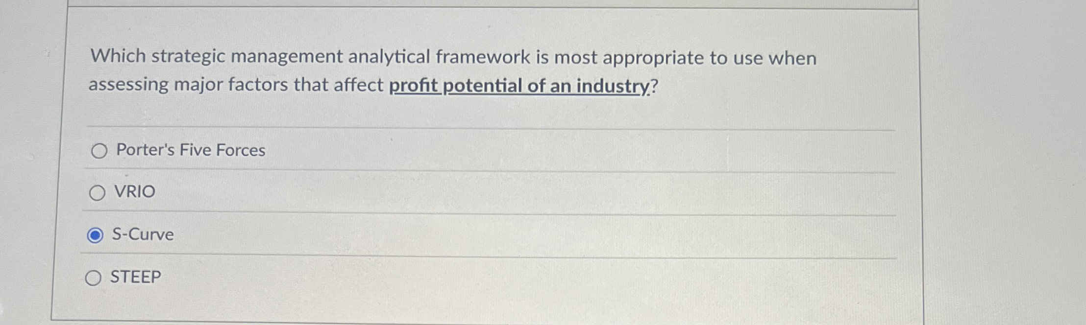  Which strategic management analytical framework is most appropriate to use when