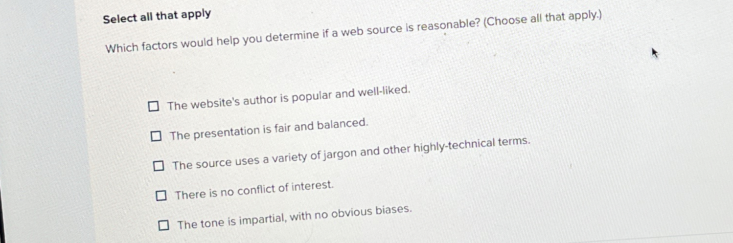  Select all that apply Which factors would help you determine if