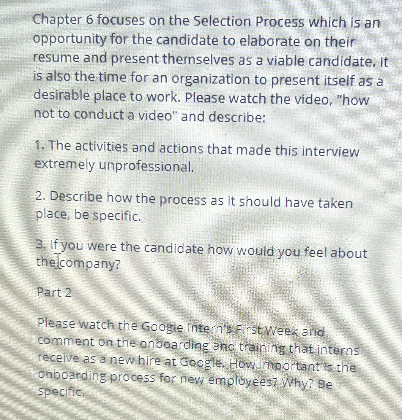  Chapter 6 focuses on the Selection Process which is an opportunity