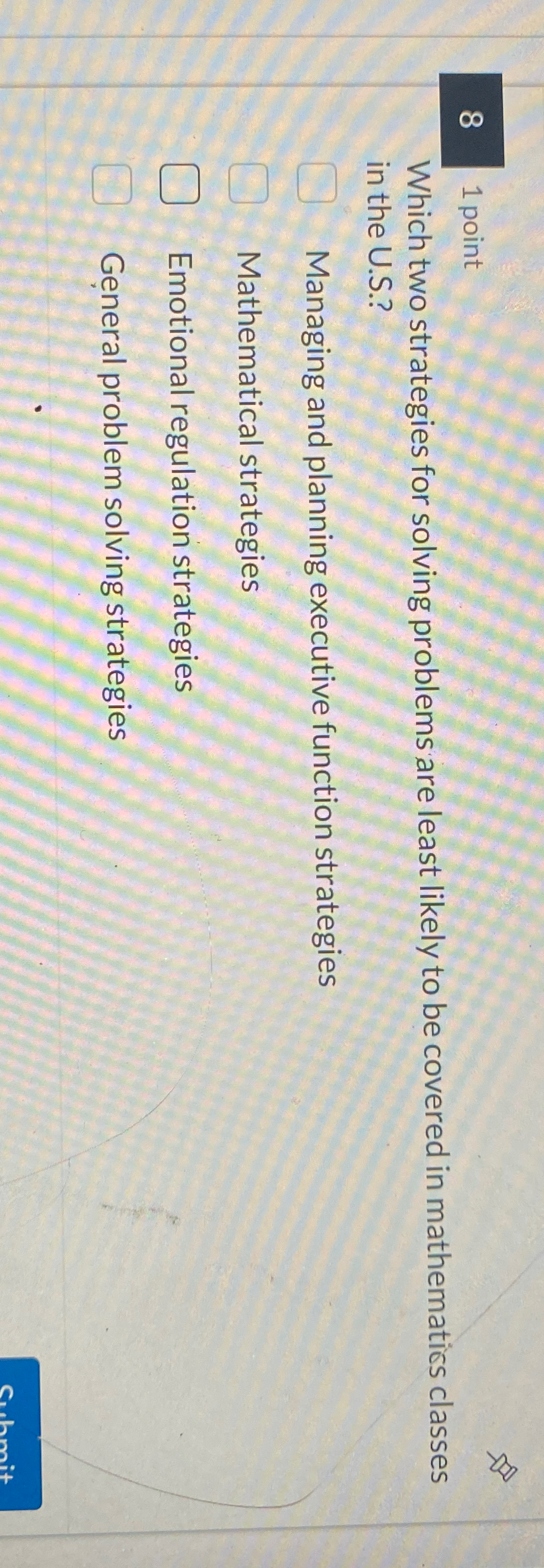  81 point Which two strategies for solving problems are least likely