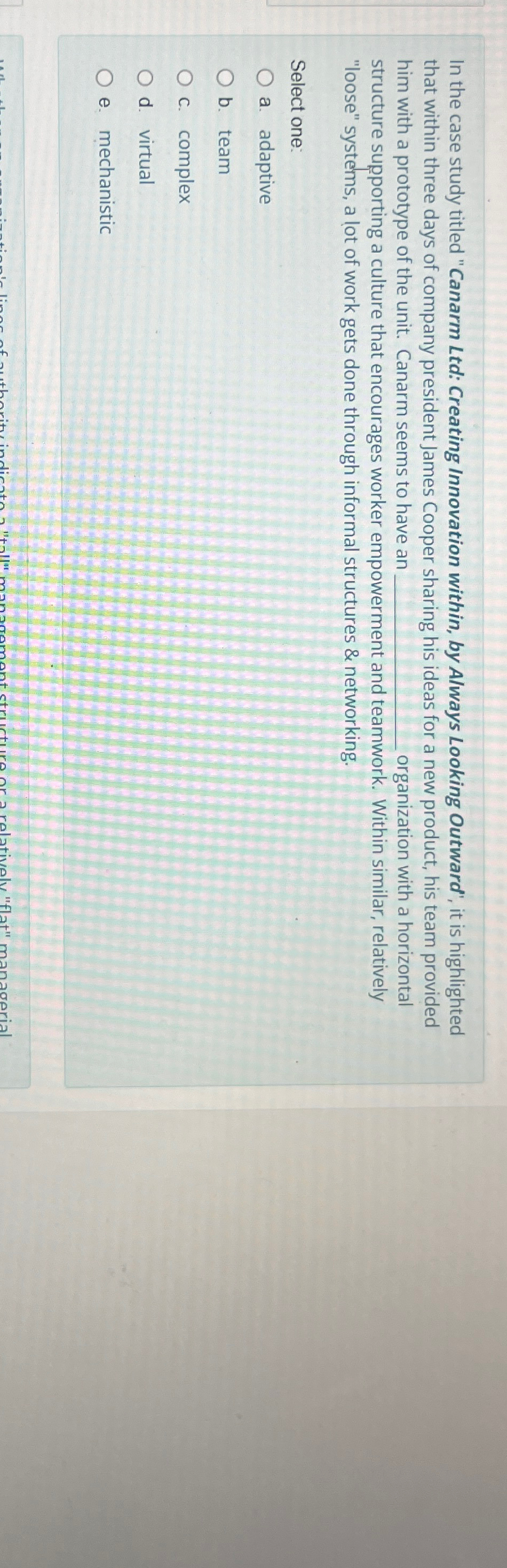  In the case study titled "Canarm Ltd: Creating Innovation within, by