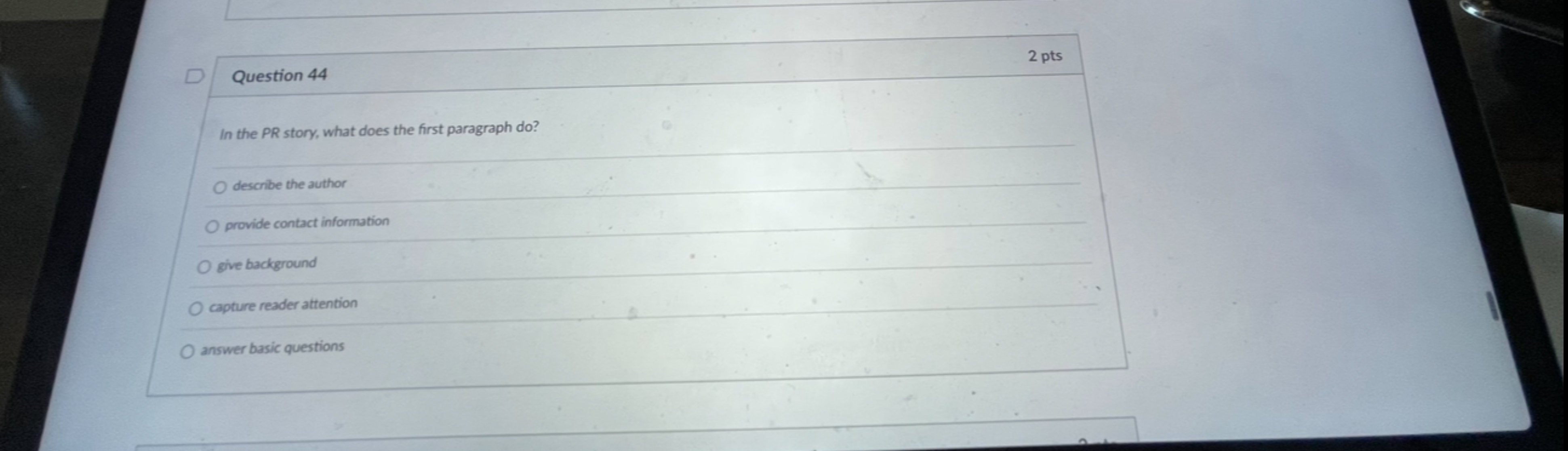  Question 44 In the PR story, what does the first paragraph