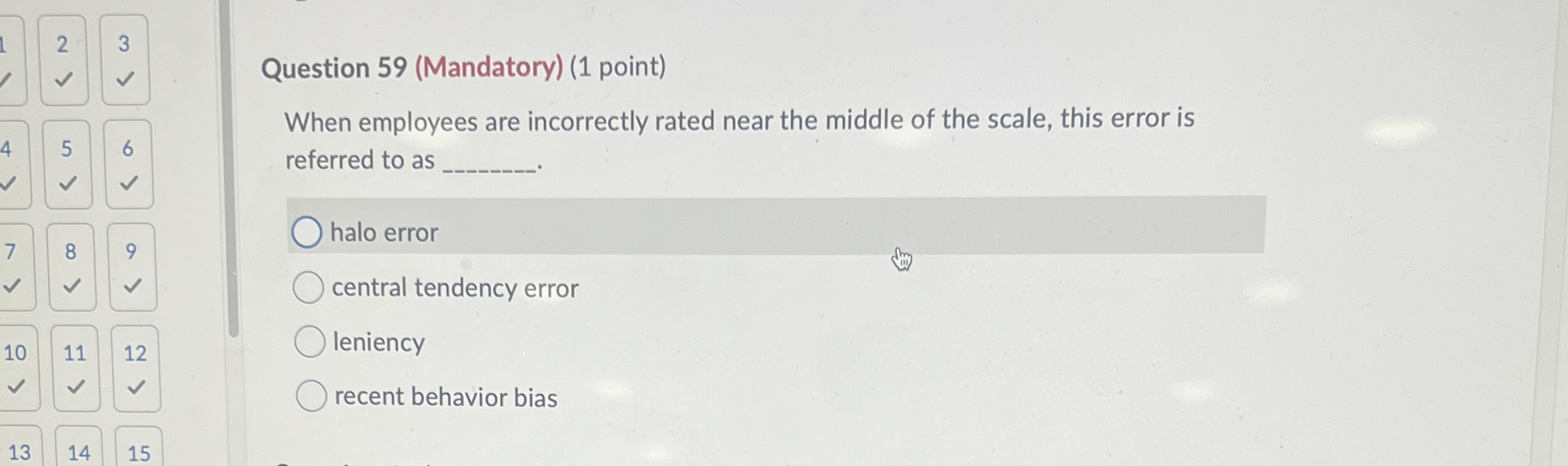  Question 59(Mandatory)(1 point) When employees are incorrectly rated near the middle
