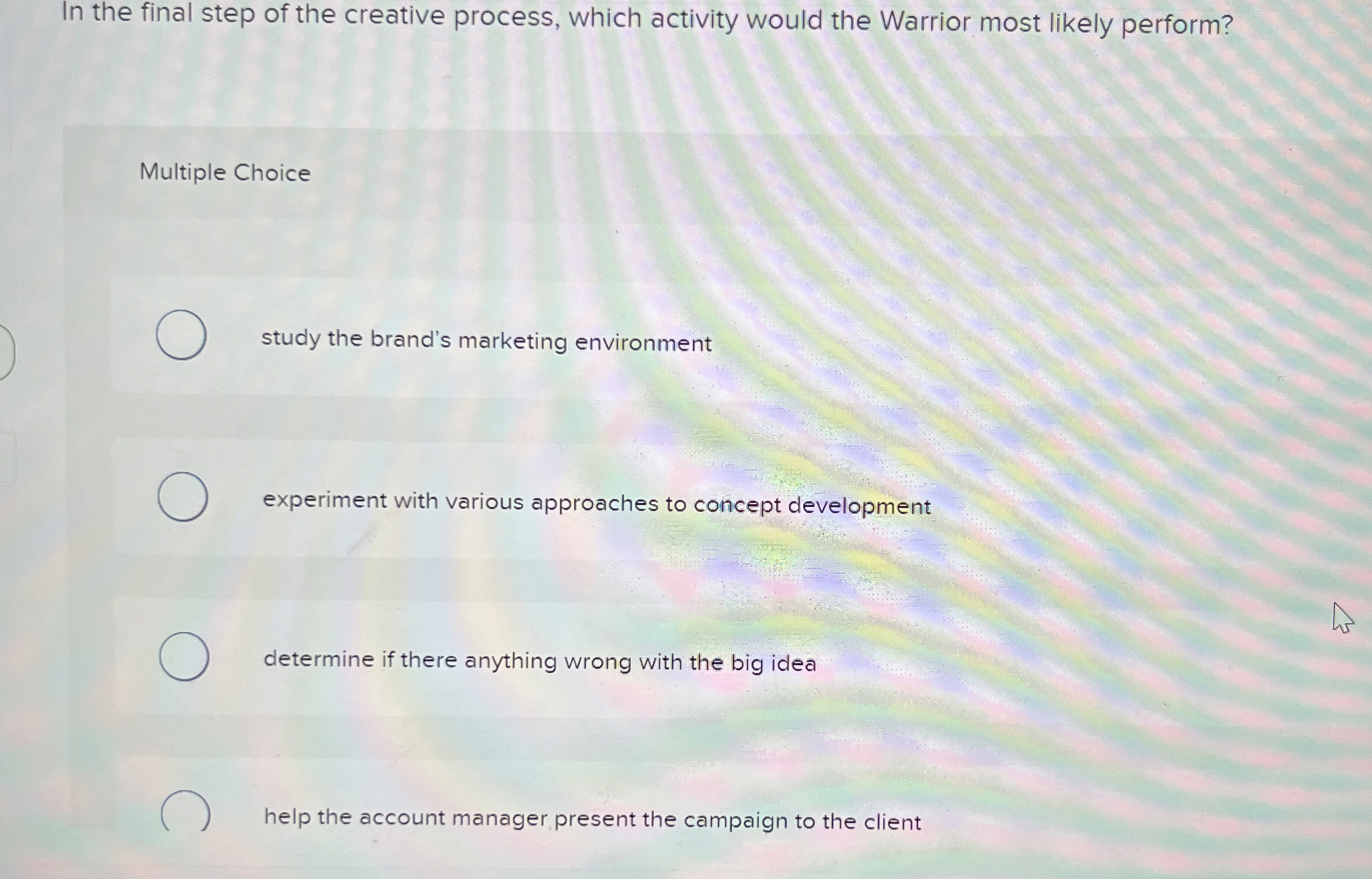  In the final step of the creative process, which activity would