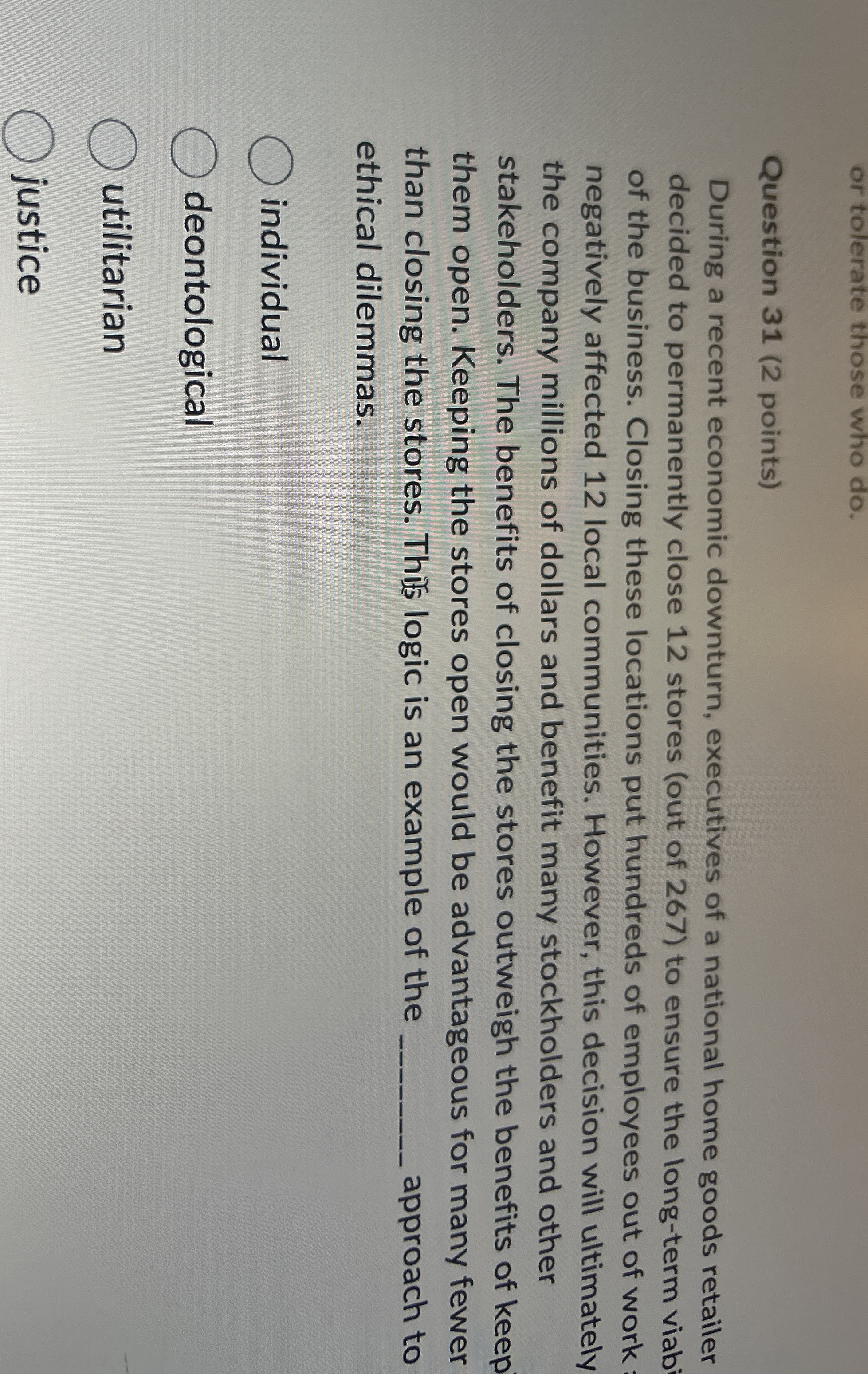  Question 31(2 points) During a recent economic downturn, executives of a
