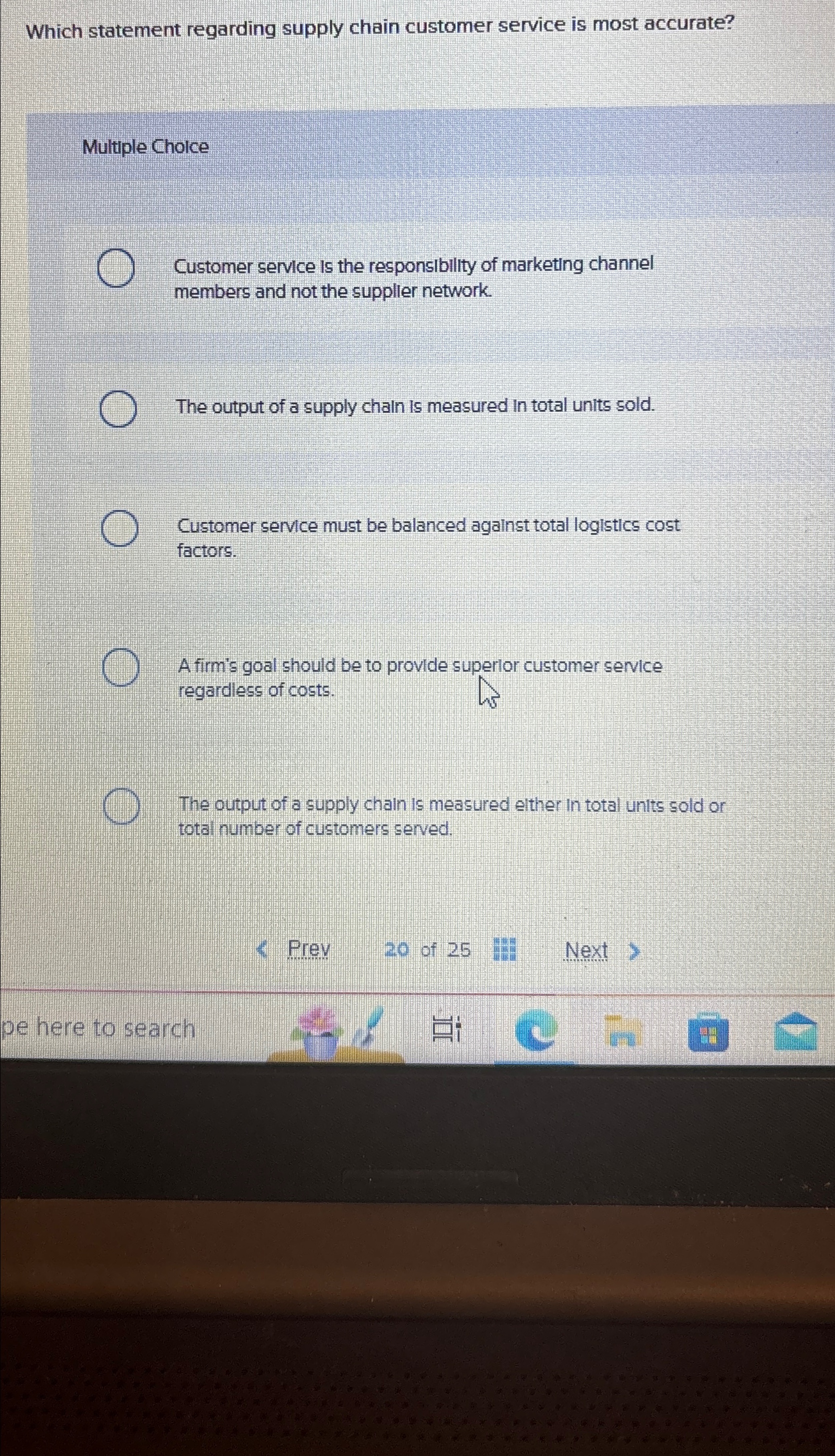  Which statement regarding supply chain customer service is most accurate? Multiple